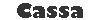Cassa